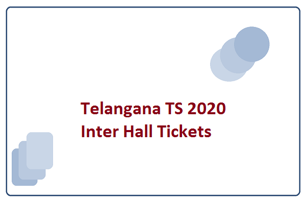 Telangana TS 2020 Inter Hall Tickets