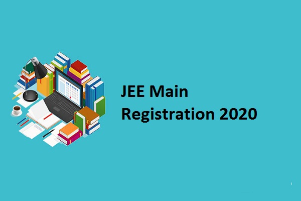 JEE Main Registration 2020