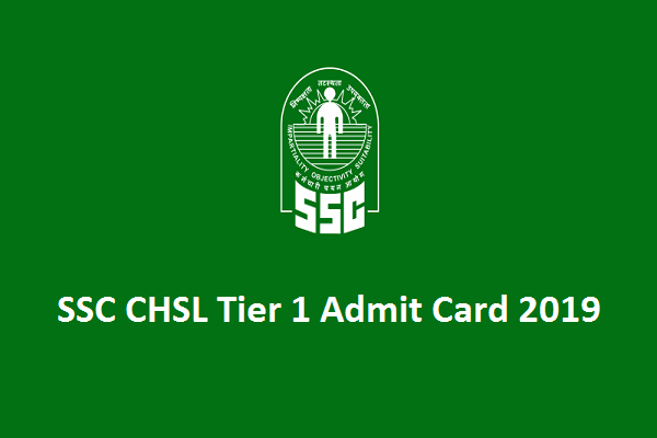 SSC CHSL Tier 1 Admit Card 2019