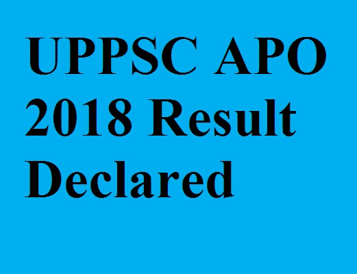 UPPSC APO 2018 result