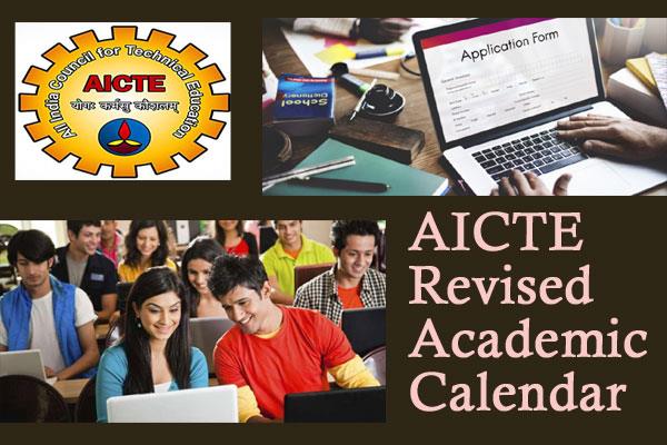 AICTE issues revised its academic calendar AICTE revised academic calendar