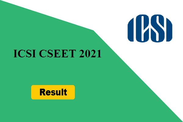 ICSI To release CSEET Result 2021 Today