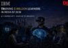 IBM pledges to train 5 million learners in India in AI, Cybersecurity and Quantum Technologies by 2030 IBM