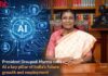 President Droupadi Murmu calls AI a key pillar of India’s future growth and employment President Droupadi Murmu