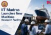 IIT Madras launches new Maritime Research Facility IIT Madras