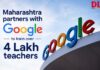 Maharashtra partners with Google to train over 4 Lakh teachers Google for education