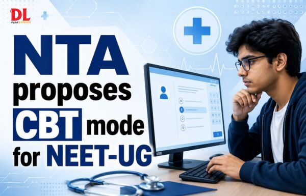 NTA proposes CBT mode for NEET-UG NEET-UG