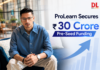 ProLearn Secures ₹30 Crore Pre-Seed Funding ProLearn