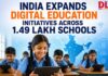 India expands digital education initiatives across 1.49 lakh schools digital education transformation